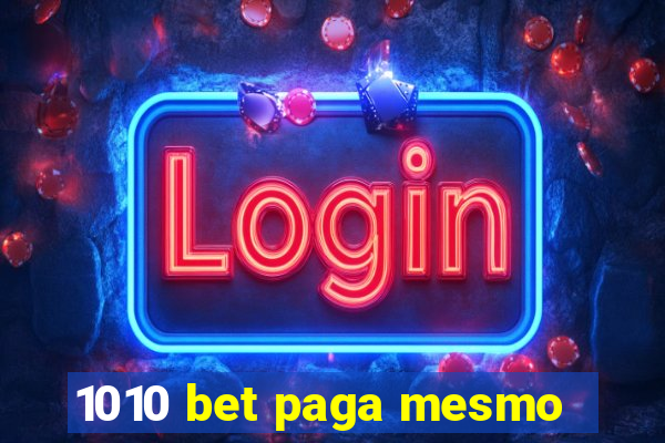 1010 bet paga mesmo